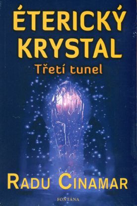Éterický krystal. Třetí tunel