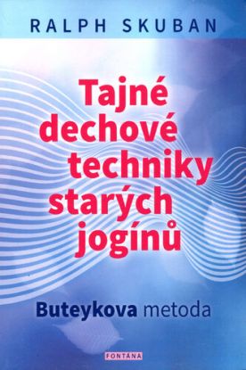 Tajné dechové techniky starých jogínů