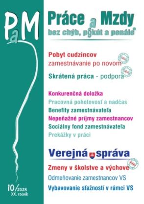 Práce a Mzdy 10 2025 - Zamestnávanie cudzincov, Skrátená práca