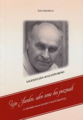 Ujo Janko, ako sme ho poznali
