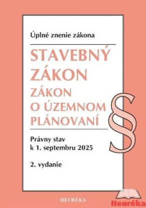 Stavebný zákon + Zákon o územnom plánovaní Úzz, 2. vydanie, 9/2025