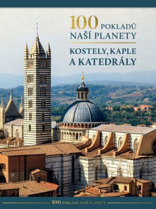 100 pokladů naší planety - Kostely, kaple a katedrály, 2. vydání