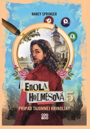 Enola Holmesová 5: Prípad tajomnej krinolíny