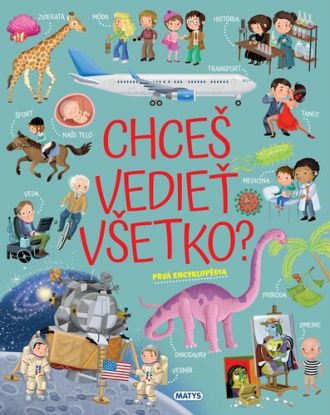 Chceš vedieť všetko? Prvá encyklopédia, 2. vydanie