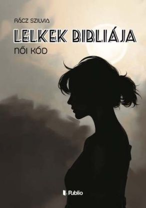 Lelkek Bibliája - Szilvia Rácz