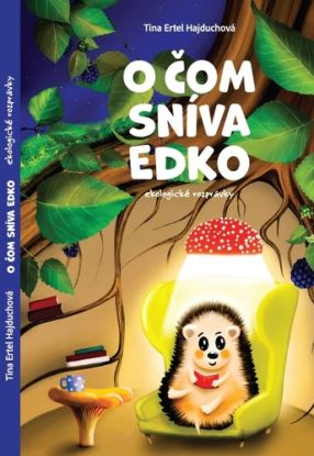 O čom sníva Edko. Ekologické rozprávky