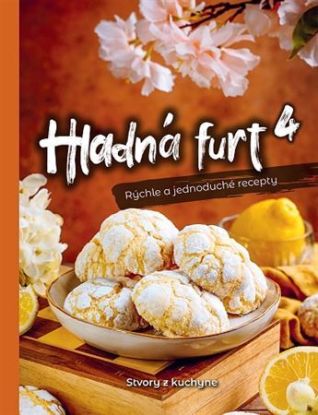 Hladná furt 4 – Rýchle a jednoduché recepty