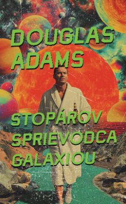 Stopárov sprievodca galaxiou 1