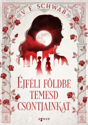 Éjféli földbe temesd csontjainkat - (Különleges kiadás)