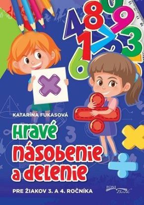 Hravé násobenie a delenie pre žiakov 3. 4. ročníka