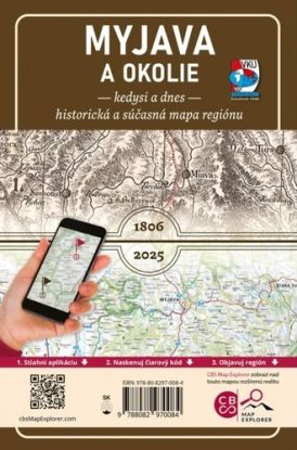 Porovnávacia mapa Myjava a okolie – Kedysi a dnes