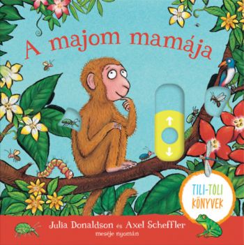 A majom mamája - Tili-toli könyv