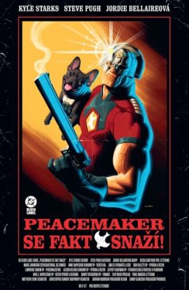 Peacemaker se fakt snaží! (Black Label)
