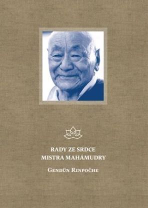 Rady ze srdce mistra mahámudry