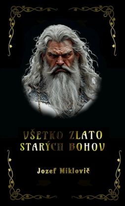 Všetko zlato starých bohov