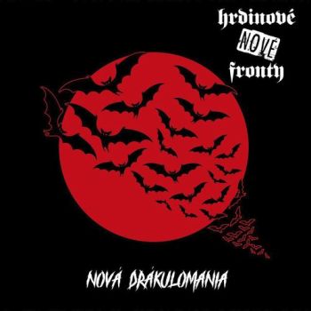 Hrdinové nové fronty - Nová Drákulomania LP