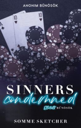 Sinners Condemned - Elítélt bűnösök - (Különleges kiadás)