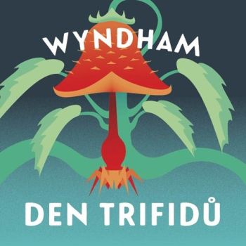 Den trifidů - Audiokniha CD