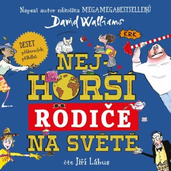 Nejhorší rodiče na světě