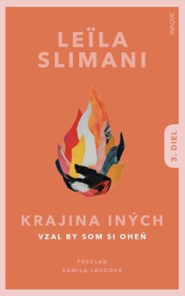 Krajina iných 3: Vzal by som si oheň