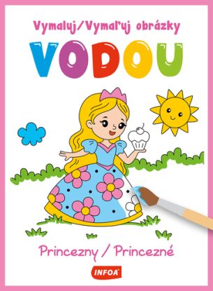 Vymaluj obrázky vodou - Princezny / Vymaľuj obrázky vodou - Princezné (CZ/SK vydanie)