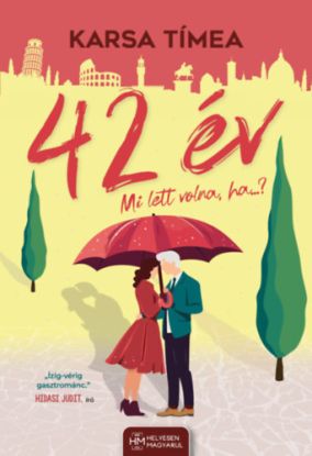 42 év - Mi lett volna, ha?