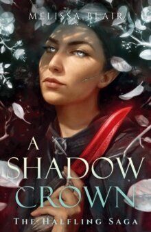 A Shadow Crown - The Halfling Saga 2