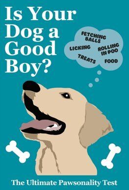 Is Your Dog A Good Boy