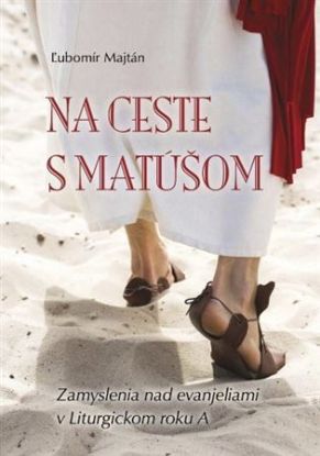 Na ceste s Matúšom - rok A