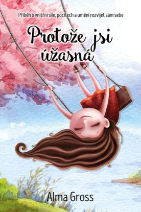 Protože jsi úžasná