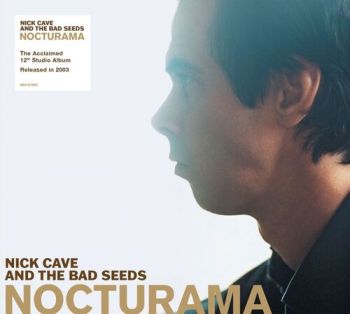 Cave Nick & The Bad Seeds - Nocturama (2010 Remaster) CD