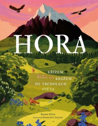 Hora - Křížem krážem po vrcholech světa