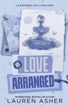 Love Arranged - Lakefront Billionaires 3