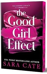 The Good Girl Effect - Salacious Legacy 1