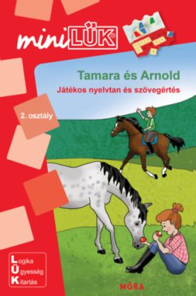 Tamara és Arnold - Játékos nyelvtan és szövegértés - MiniLÜK
