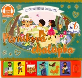 Perníková chalúpka - priestorové leporelo