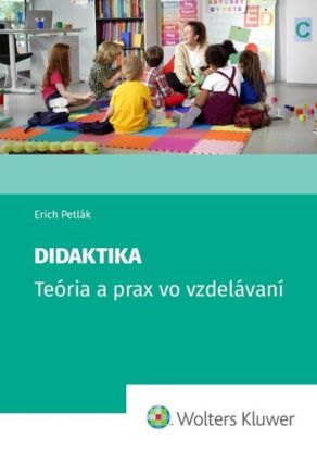 Didaktika - Teória a prax vo vzdelávaní