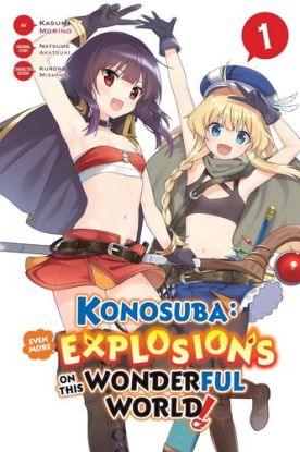 Konosuba: Even More Explosions on This Wonderful World!, Vol. 1 (manga) - Natsume Akatsuki
