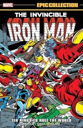 Iron Man Epic Collection: Ten Rings To Rule The World