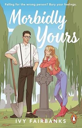 Morbidly Yours - Love in Galway 1