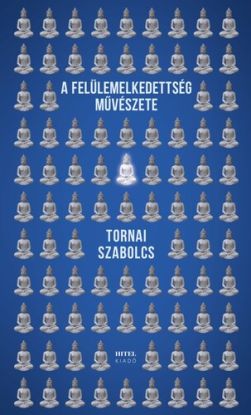 A felülemelkedettség művészete