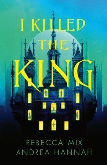 I Killed the King