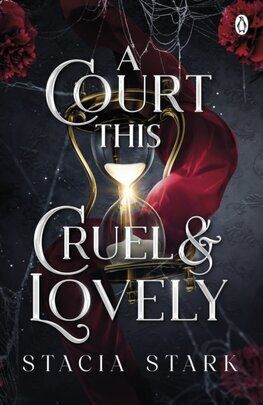 A Court This Cruel and Lovely - Kingdom of Lies 1