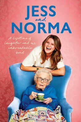 Jess and Norma: A lifetime of laughter and our unbreakable bond