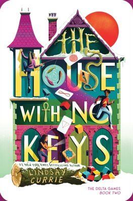 The House with No Keys - The Delta Games 2