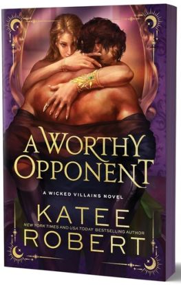 A Worthy Opponent - Wicked Villains 3