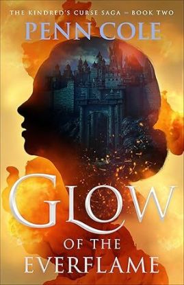 Glow of the Everflame - The Kindred's Curse Saga 2