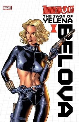 Thunderbolts: The Saga of Yelena Belova