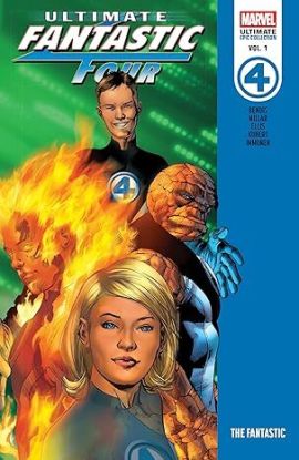 Ultimate Fantastic Four Epic Collection: The Fantastic