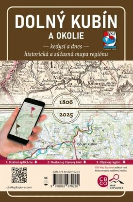Porovnávacia mapa Dolný Kubín a okolie – Kedysi a dnes